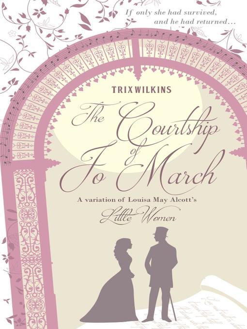 Title details for The Courtship of Jo March by Trix Wilkins - Available